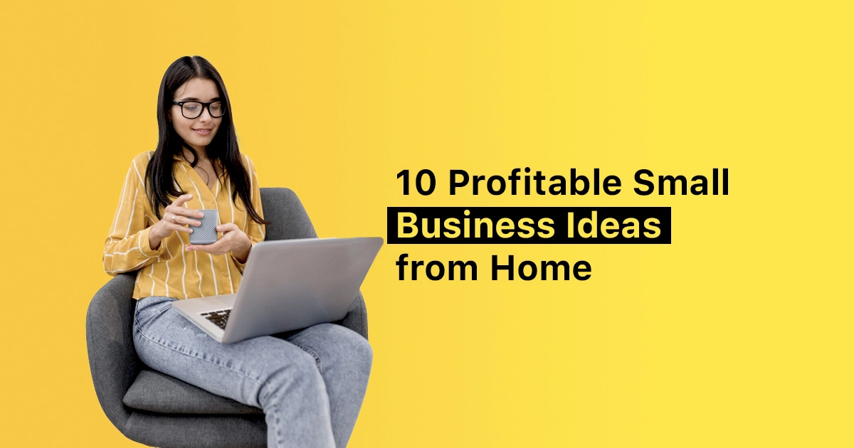 Small Business Ideas from Home