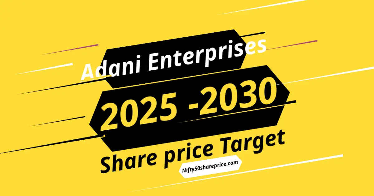 Adani Enterprises Share Price Target 2025 to 2030