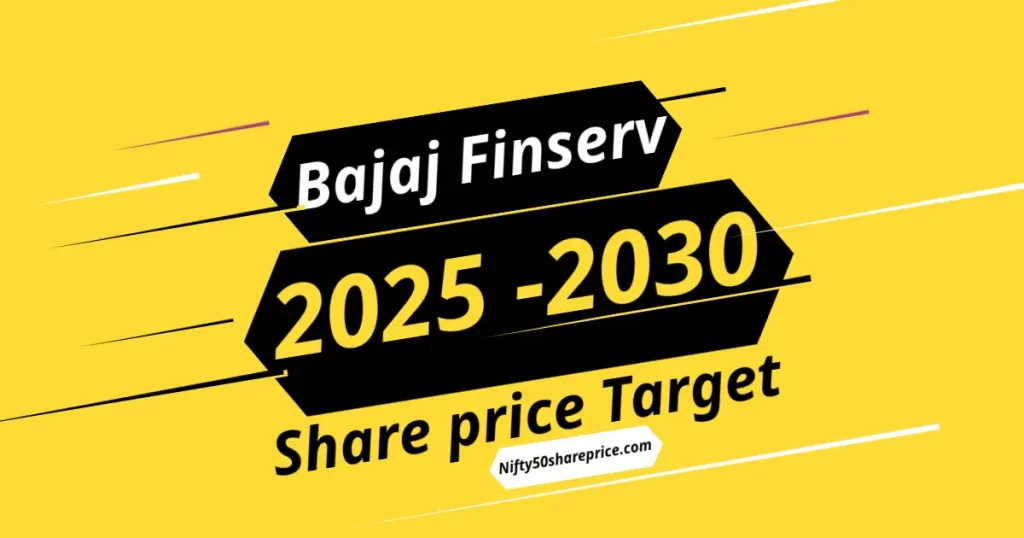 Bajaj Finserv  share price target 2025 to 2030