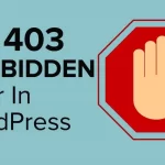 The HTTP 403 Error (Forbidden) - Common Causes and Fixes