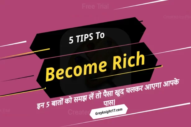 5 Tips to become rich