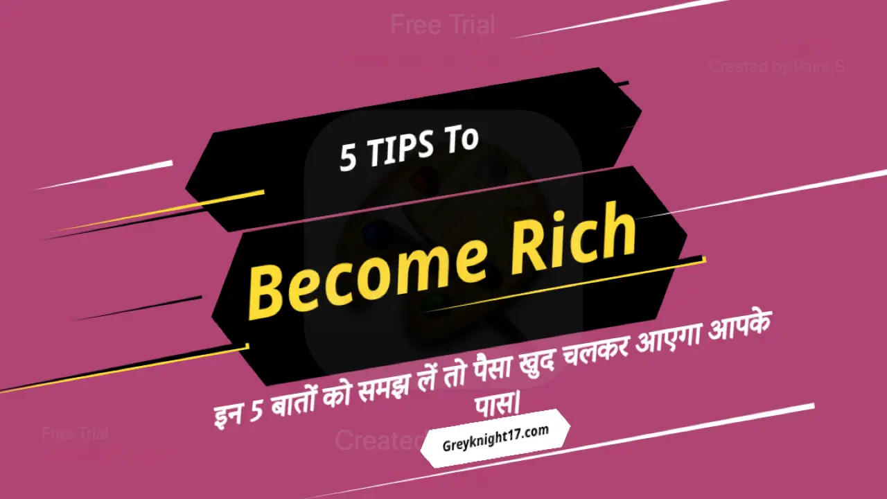 5 Tips to become rich