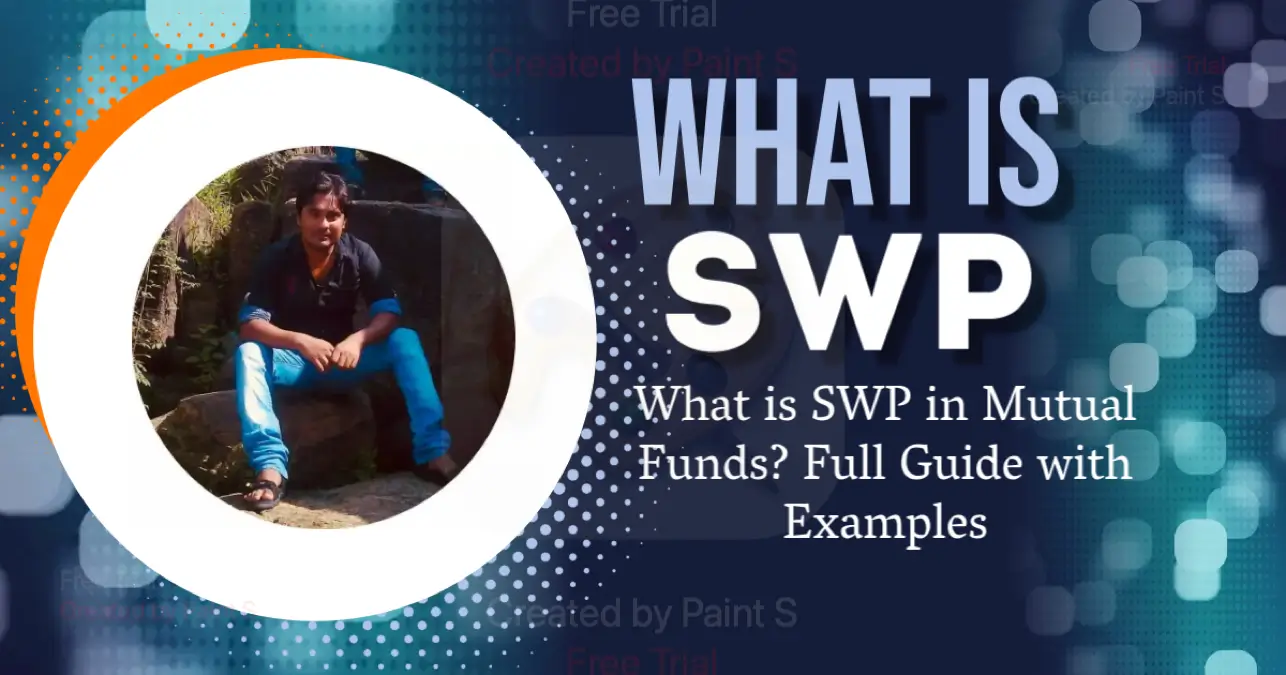 What is SWP in Mutual Funds? Full Guide with Examples